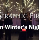 CULTURE SHOCK MIAMI Presents The YOU Review: Seraphic Fire’s “On Winter’s Night”