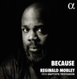 REGINALD MOBLEY, “BECAUSE” MOBLEY MUST BE KNOWN